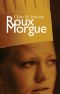 [Mary Ryan Mystery 02] • Roux Morgue